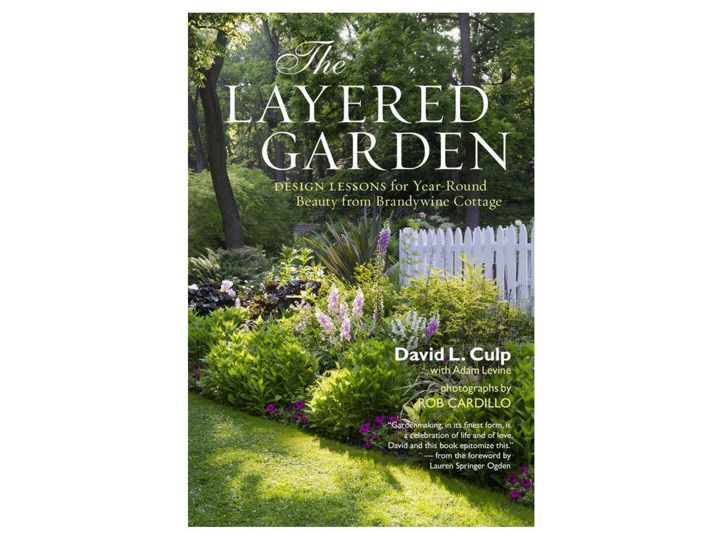 The Layered Garden: Design Lessons for Year-Round Beauty
