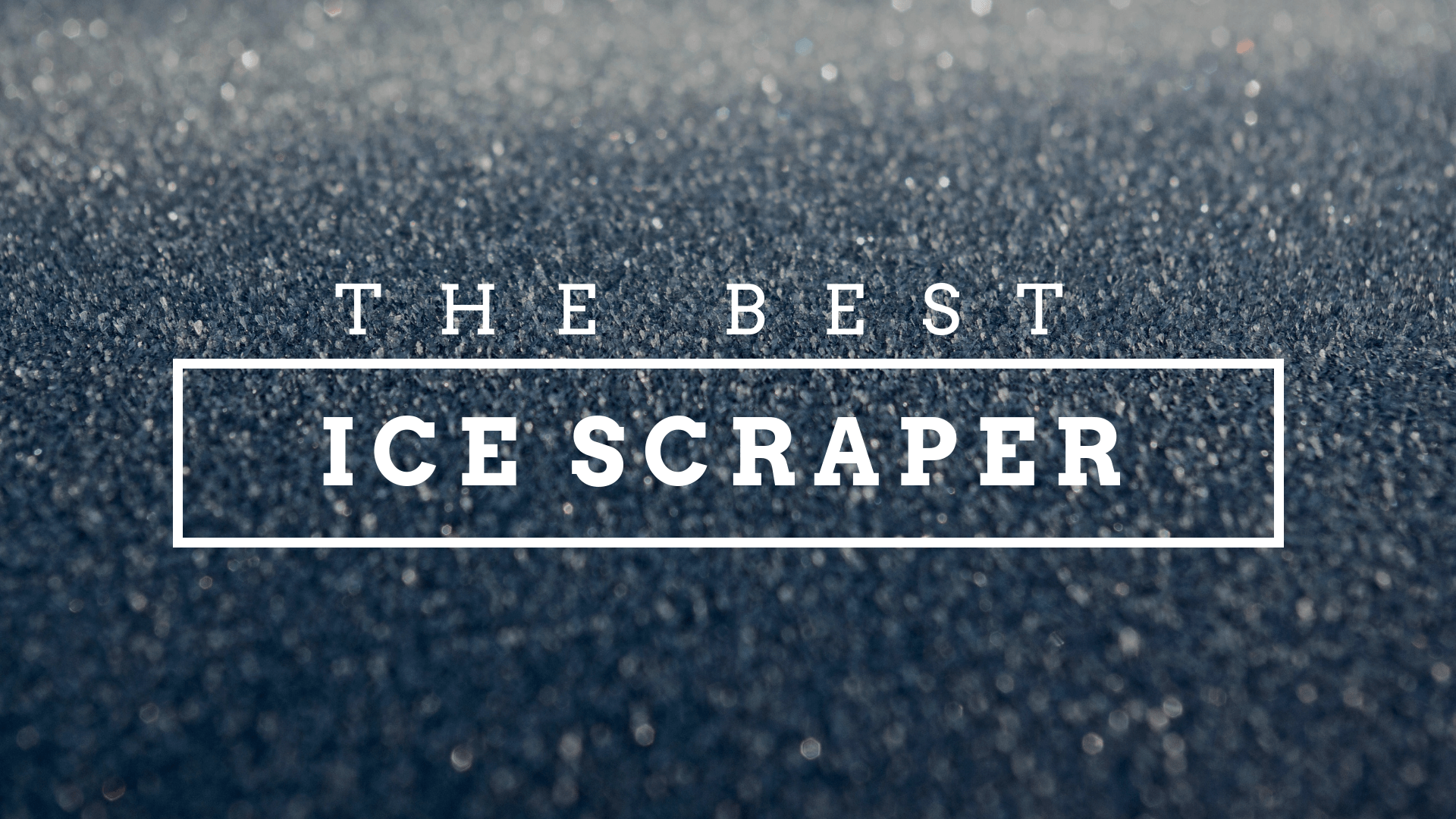 the best ice scraper